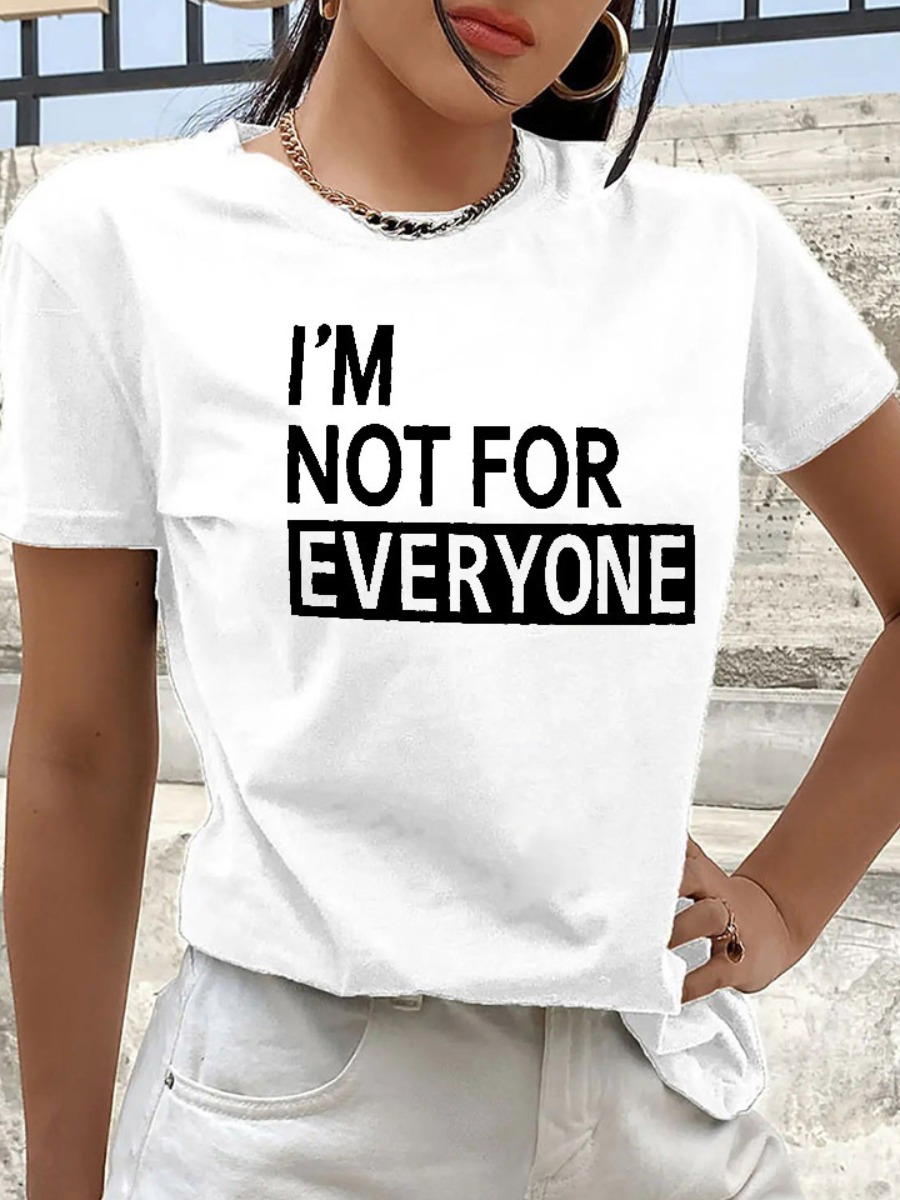 

LW BASICS Iam Not For Everyone Letter Print T-shirt, White